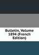 Bulletin, Volume 1894 (French Edition), 