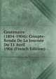 Centenaire (1804-1904): Compte-Rendu De La Journee Du 11 Avril 1904 (French Edition), 