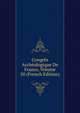 Congres Archeologique De France, Volume 50 (French Edition), 