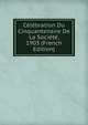 Celebration Du Cinquantenaire De La Societe, 1903 (French Edition), 