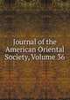 Journal of the American Oriental Society, Volume 36, 