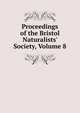 Proceedings of the Bristol Naturalists' Society, Volume 8, 