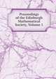 Proceedings of the Edinburgh Mathematical Society, Volume 1, 