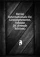 Revue Internationale De L'enseignement, Volume 56 (French Edition), 