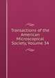 Transactions of the American Microscopical Society, Volume 34, 