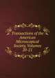 Transactions of the American Microscopical Society, Volumes 20-21, 