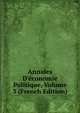 Annales D'?conomie Politique, Volume 3 (French Edition), 