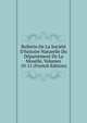 Bulletin De La Soci?t? D'histoire Naturelle Du D?partement De La Moselle, Volumes 10-11 (French Edition), 