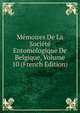 Memoires De La Societe Entomologique De Belgique, Volume 10 (French Edition), 