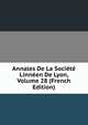 Annales De La Societe Linneen De Lyon, Volume 28 (French Edition), 