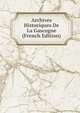 Archives Historiques De La Gascogne (French Edition), 