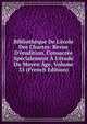 Biblioth?que De L'?cole Des Chartes: Revue D'?rudition, Consacr?e Sp?cialement ? L'?tude Du Moyen ?ge, Volume 35 (French Edition), 