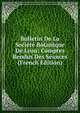 Bulletin De La Societe Botanique De Lyon: Comptes Rendus Des Seances (French Edition), 