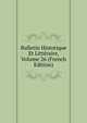 Bulletin Historique Et Litteraire, Volume 26 (French Edition), 