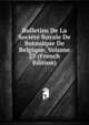 Bulletins De La Societe Royale De Botanique De Belgique, Volume 23 (French Edition), 