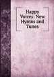 Happy Voices: New Hymns and Tunes, 