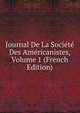 Journal De La Societe Des Americanistes, Volume 1 (French Edition), 