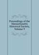 Proceedings of the Massachusetts Historical Society, Volume 9, 