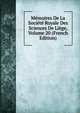 Memoires De La Societe Royale Des Sciences De Liege, Volume 20 (French Edition), 