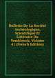 Bulletin De La Societe Archeologique, Scientifique Et Litteraire Du Vendomois, Volume 41 (French Edition), 