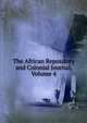 The African Repository and Colonial Journal, Volume 4, 