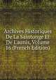 Archives Historiques De La Saintonge Et De L'aunis, Volume 16 (French Edition), 