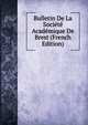 Bulletin De La Societe Academique De Brest (French Edition), 