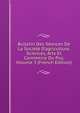 Bulletin Des S?ances De La Soci?t? D'agriculture, Sciences, Arts Et Commerce Du Puy, Volume 3 (French Edition), 