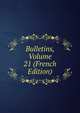 Bulletins, Volume 21 (French Edition), 
