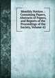 Monthly Notices .: Containing Papers, Abstracts of Papers, and Reports of the Proceedings of the Society, Volume 42, 