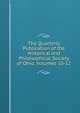 The Quarterly Publication of the Historical and Philosophical Society of Ohio, Volumes 10-12, 