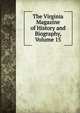 The Virginia Magazine of History and Biography, Volume 15, 