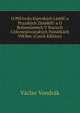 O P0Uvcdu Kijevskych List0U a Prazskych Zlomk0U a O Bohemismech V Starsich Cirkvneslovanskych Pamatkach V0Ubec (Czech Edition), Vaclav Vondrak 