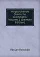 Vergleichende Slavische Grammatik, Volume 2 (German Edition), Vaclav Vondrak 