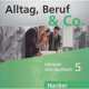 Alltag, Beruf & Co. 5, 2 CDs zum Kursbuch, Norbert Becker, Jorg Braunert 