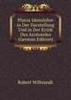Platos Ideenlehre in Der Darstellung Und in Der Kritik Des Aristoteles (German Edition), Robert Wilbrandt 