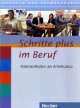 Schritte plus im Beruf 2-6 : Ubungsbuch + Audio-CD. Kommunikation am Arbeitsplatz, Sandra Jotzo, Brigitte Loibl, Wolfgang Baum 