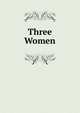 Three Women, 