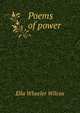 Poems of power, Ella Wheeler Wilcox 