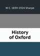 History of Oxford, W C. 1839-1924 Sharpe 