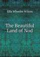 The Beautiful Land of Nod, Ella Wheeler Wilcox 