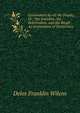Government by All the People; Or: The Initiative, the Referendum, and the Recall As Instruments of Democracy, Delos Franklin Wilcox 