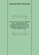 History of the Viceroyalty of Buenos Ayres: Containing the Most Accurate Deatils Relative to the Topography, History, Commerce, Population, Government, &c. &c. of That Valuable Colony ., Samuel Hull Wilcocke 