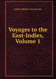 Voyages to the East-Indies, Volume 1, Johan Splinter Stavorinus 