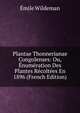 Plantae Thonnerianae Congolenses: Ou, Enumeration Des Plantes Recoltees En 1896 (French Edition), Emile Wildeman 