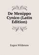 De Menippo Cynico (Latin Edition), Eugen Wildenow 