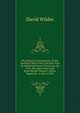 The History of Leominster, Or the Northern Half of the Lancaster New Or Additional Grant: From June 26, 1701, the Date of the Deed from George Tahanto, Indian Sagamore, to July 4, 1852, David Wilder 