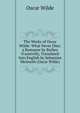 The Works of Oscar Wilde: What Never Dies; a Romance by Barbey D'aurevilly, Translated Into English by Sebastian Melmoth (Oscar Wilde), Оскар Уайльд 