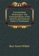 Intermembral Homologies: The Correspondence of the Anterior and Posterior Limbs of Vertebrates, Burt Green Wilder 