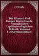 Die Pflanzen Und Raupen Deutschlands: Versuch Einer Lepidopterologischen Botanik, Volumes 1-2 (German Edition), O Wilde 
